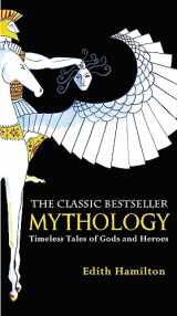 9780446574754-0446574759-Mythology: Timeless Tales of Gods and Heroes