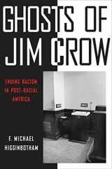 9780814737477-0814737471-Ghosts of Jim Crow: Ending Racism in Post-Racial America