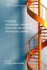 9781623968571-1623968577-Effective Educational Programs, Practices, and Policies for English Learners (Research in Bilingual Education)