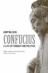 9780300151183-0300151187-Confucius: A Life of Thought and Politics