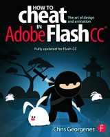 9780240525914-0240525914-How to Cheat in Adobe Flash CC: The Art of Design and Animation