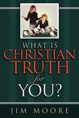 9781602660892-1602660891-What is CHRISTIAN TRUTH for You?