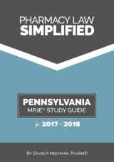 9781942682073-1942682077-Pharmacy Law Simplified Pennsylvania MPJE Study Guide for 2017-2018