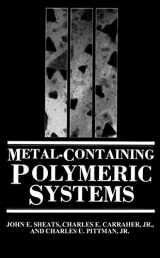 9780306418914-0306418916-Metal-Containing Polymeric Systems