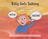 9781737900504-1737900505-Billy Gets Talking: A Preschooler's Journey Overcoming Childhood Apraxia of Speech (Second Edition)