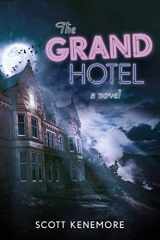 9781940456089-1940456088-The Grand Hotel: A Novel