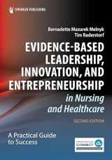 9780826160713-0826160719-Evidence-Based Leadership, Innovation, and Entrepreneurship in Nursing and Healthcare: A Practical Guide for Success