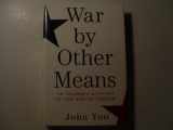 9780871139450-0871139456-War by Other Means: An Insider's Account of the War on Terror
