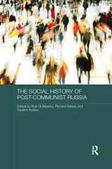 9781138477117-1138477117-The Social History of Post-Communist Russia (Routledge Contemporary Russia and Eastern Europe Series)