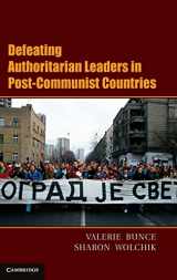 9781107006850-1107006856-Defeating Authoritarian Leaders in Postcommunist Countries (Cambridge Studies in Contentious Politics)