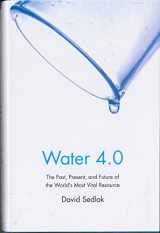 9780300176490-030017649X-Water 4.0: The Past, Present, and Future of the World s Most Vital Resource