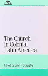 9780842027045-0842027041-The Church in Colonial Latin America (Jaguar Books on Latin America)