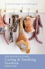 9781607747871-1607747871-The River Cottage Curing and Smoking Handbook: [A Cookbook] (River Cottage Handbooks)