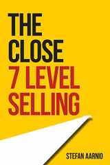 9781948484145-1948484145-The Close: 7 Level Selling