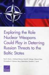 9781977402158-1977402151-Exploring the Role Nuclear Weapons Could Play in Deterring Russian Threats to the Baltic States