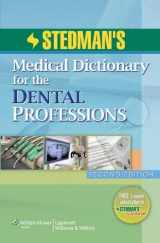 9781608311460-1608311465-Stedman's Medical Dictionary for the Dental Professions, 2nd Edition
