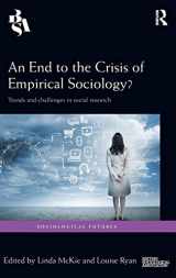 9781138828674-113882867X-An End to the Crisis of Empirical Sociology?: Trends and Challenges in Social Research (Sociological Futures)