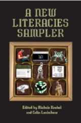 9780820495231-0820495239-A New Literacies Sampler (New Literacies and Digital Epistemologies)