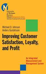 9780787953102-0787953105-Improving Customer Satisfaction, Loyalty, and Profit : An Integrated Measurement and Management System