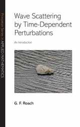 9780691113401-0691113408-Wave Scattering by Time-Dependent Perturbations: An Introduction (Princeton Series in Applied Mathematics, 19)