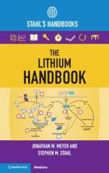 9781009225052-1009225057-The Lithium Handbook: Stahl's Handbooks (Stahl's Essential Psychopharmacology Handbooks)