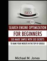 9781502506900-1502506904-SEO: Search Engine Optimization for beginners - SEO made simple with SEO secrets