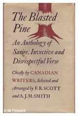 9780770502805-0770502806-The Blasted Pine .. An Anthology of Satire, Invective and Disrespectful Verse