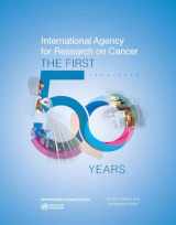 9789283204404-9283204409-International Agency for Research on Cancer: The First 50 Years, 1965-2015