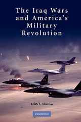 9780521128841-0521128846-The Iraq Wars and America's Military Revolution