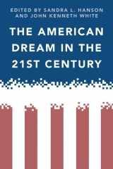9781439903155-1439903158-The American Dream in the 21st Century