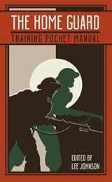 9781612007670-1612007678-The Home Guard Training Pocket Manual (The Pocket Manual Series)