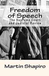 9781452854861-1452854866-Freedom of Speech: The Supreme Court and Judicial Review (Classics of Law & Society Series)