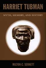 9780822340522-0822340526-Harriet Tubman: Myth, Memory, and History