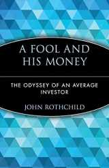 9780471251385-0471251380-A Fool and His Money: The Odyssey of an Average Investor