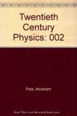 9781563960482-1563960486-Twentieth Century Physics