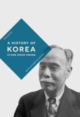 9781352013023-1352013029-A History of Korea (Bloomsbury Essential Histories)