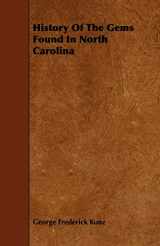9781444622140-1444622145-History of the Gems Found in North Carolina