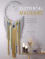 9781446308790-1446308790-Elemental Macramé: 20 macramé and crystal projects for balance and beauty