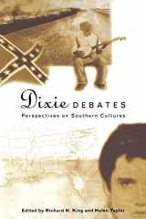 9780814746844-0814746845-Dixie Debates: Perspectives on Southern Cultures