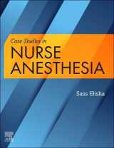 9780323681438-0323681433-Case Studies in Nurse Anesthesia
