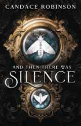 9781960949301-1960949306-And Then There Was Silence (Untamed Darkness)
