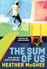 9780593562659-0593562658-The Sum of Us (Adapted for Young Readers): How Racism Hurts Everyone
