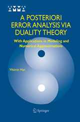 9780387235363-0387235361-A Posteriori Error Analysis Via Duality Theory: With Applications in Modeling and Numerical Approximations (Advances in Mechanics and Mathematics, 8)