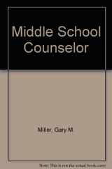 9780910328388-0910328382-Middle School Counselor