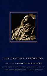 9780803292512-0803292511-The Genteel Tradition: Nine Essays by George Santayana