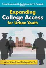 9780807757659-0807757659-Expanding College Access for Urban Youth: What Schools and Colleges Can Do
