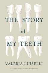 9781566894098-1566894093-The Story of My Teeth