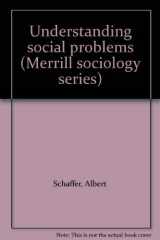 9780675093316-0675093317-Understanding social problems (Merrill sociology series)