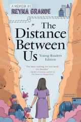9781481463706-1481463705-The Distance Between Us: Young Readers Edition