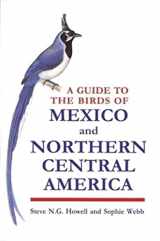 9780198540120-0198540124-A Guide to the Birds of Mexico and Northern Central America